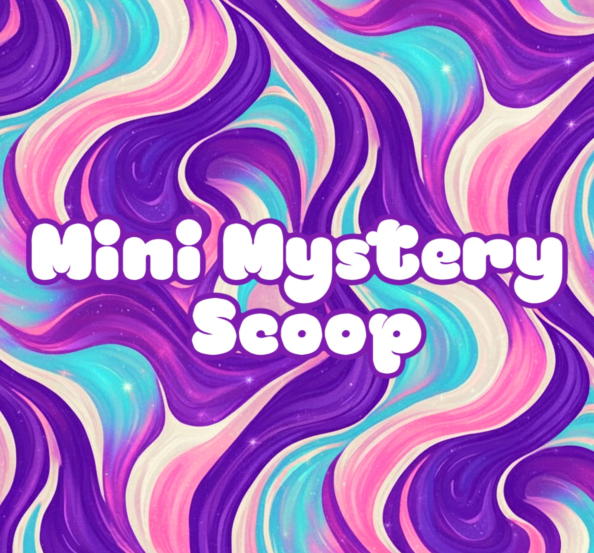 Mini Mystery Scoop
